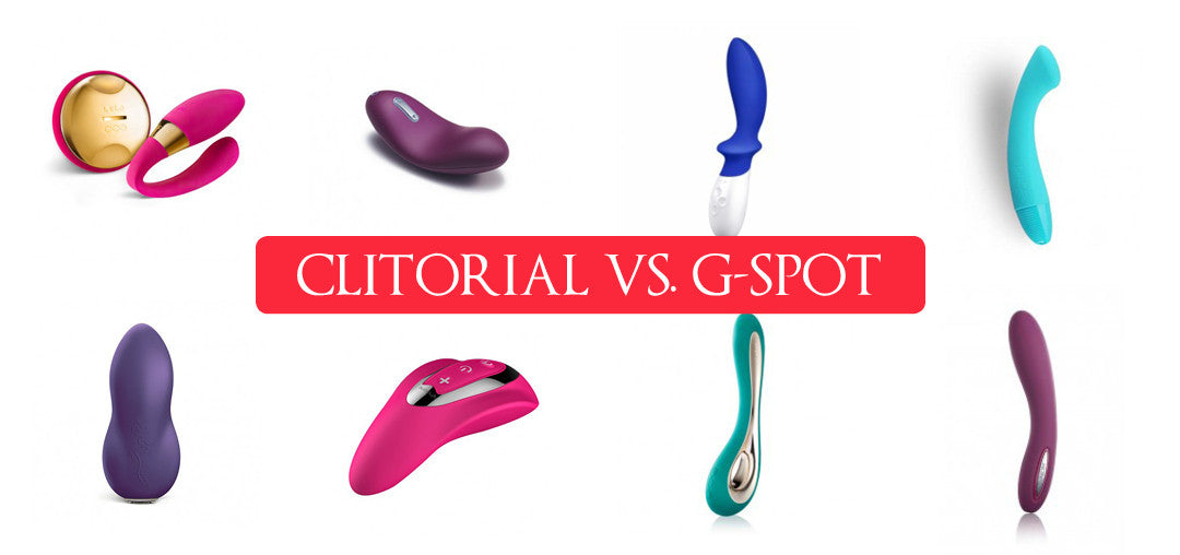 Clitoral vs. G-Spot Vibrators – Make up your mind
